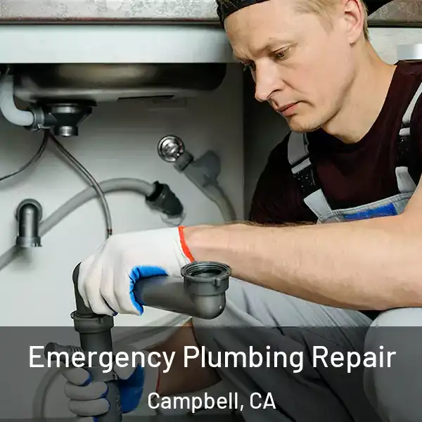  Emergency Plumbing Repair Campbell, CA