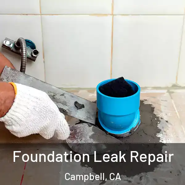  Foundation Leak Repair Campbell, CA