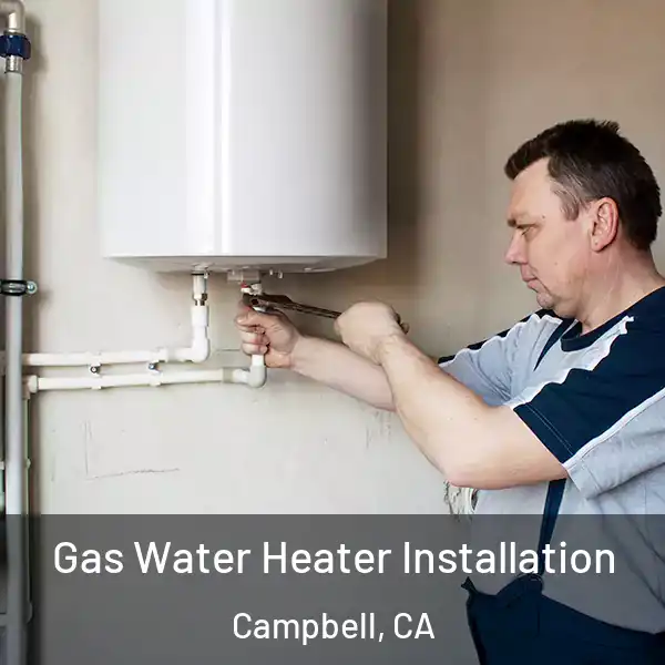  Gas Water Heater Installation Campbell, CA