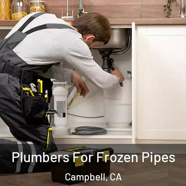  Plumbers For Frozen Pipes Campbell, CA