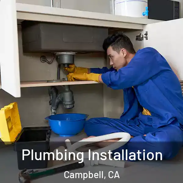  Plumbing Installation Campbell, CA
