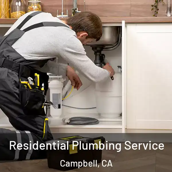 Residential Plumbing Service Campbell, CA