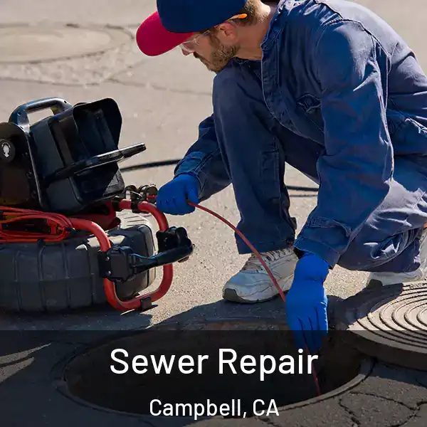  Sewer Repair Campbell, CA