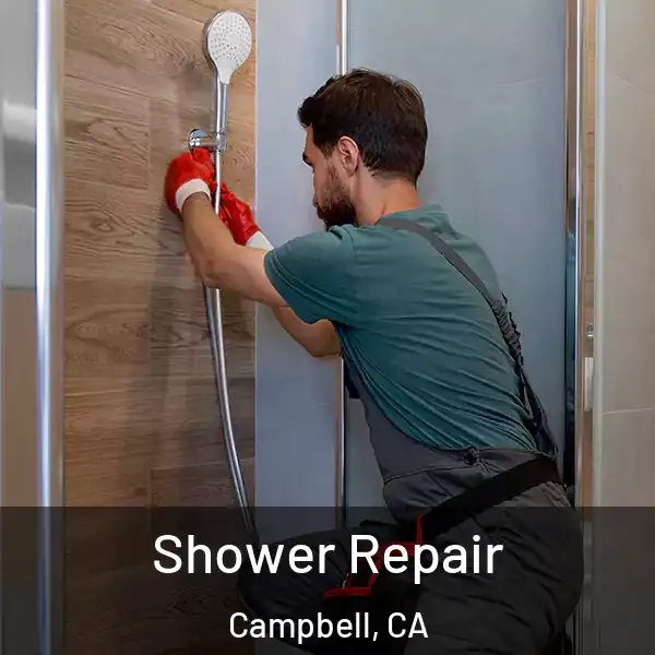  Shower Repair Campbell, CA
