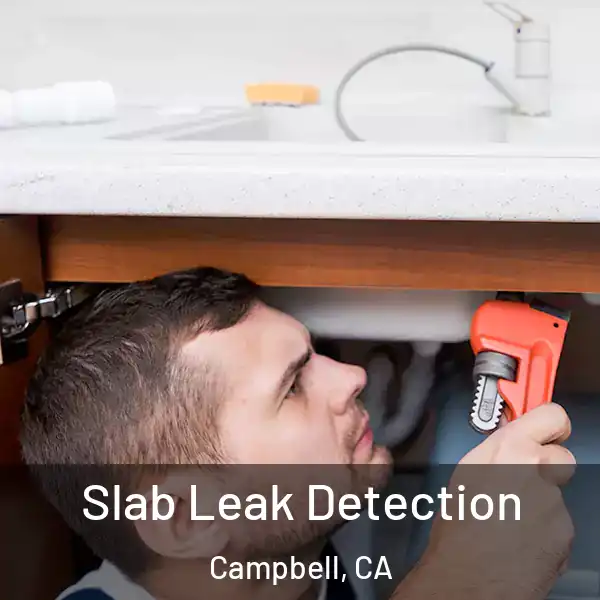  Slab Leak Detection Campbell, CA