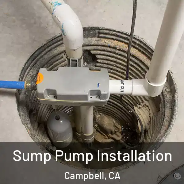  Sump Pump Installation Campbell, CA