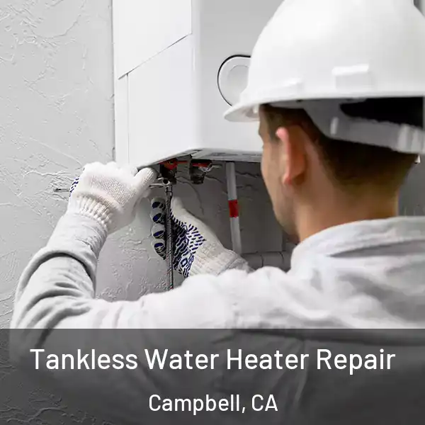  Tankless Water Heater Repair Campbell, CA