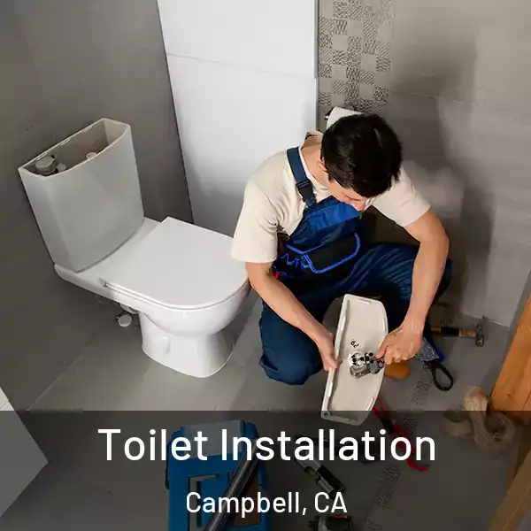  Toilet Installation Campbell, CA