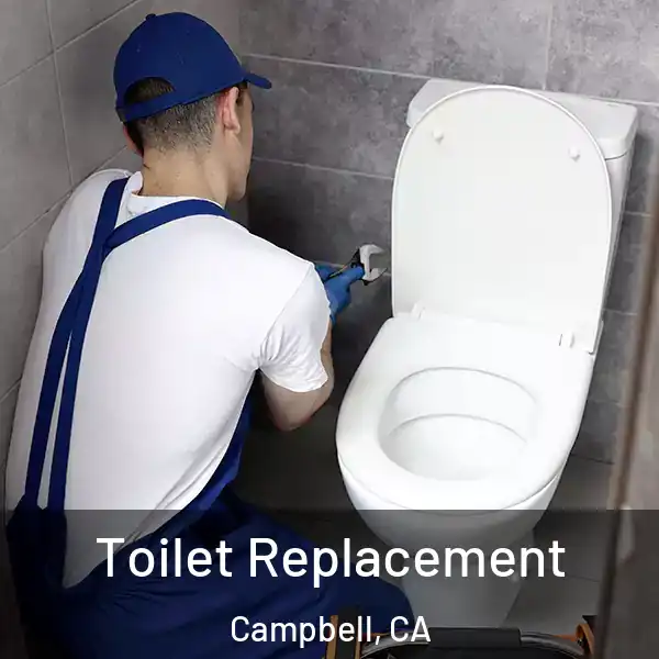  Toilet Replacement Campbell, CA