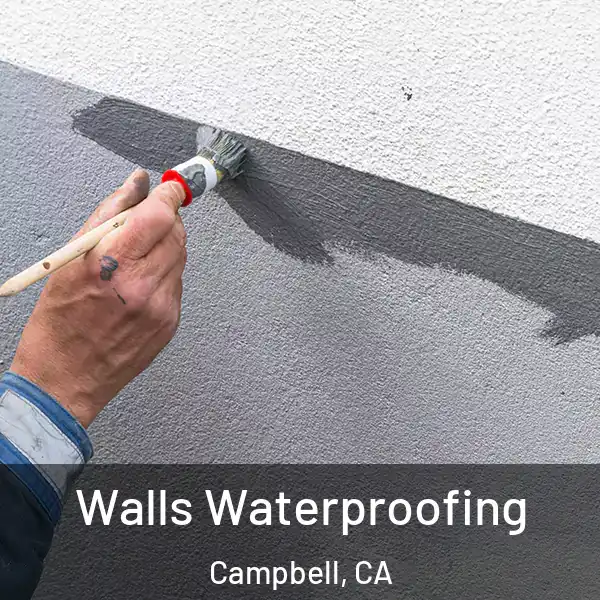  Walls Waterproofing Campbell, CA