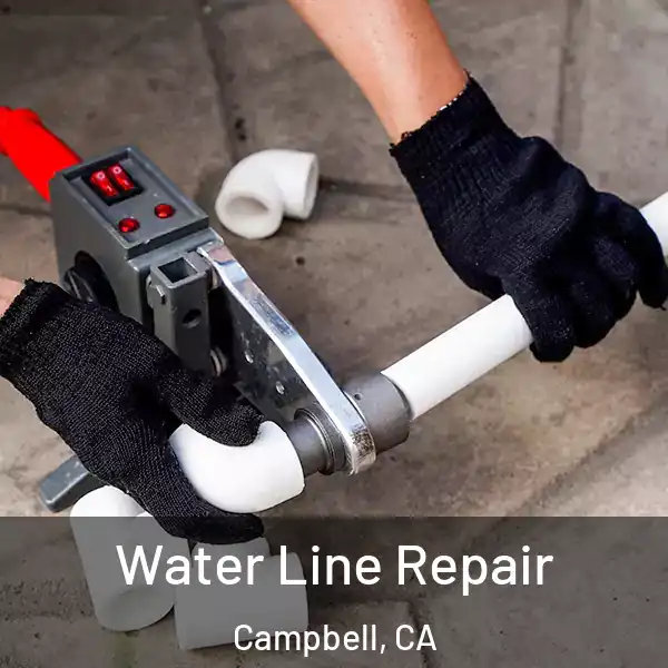  Water Line Repair Campbell, CA