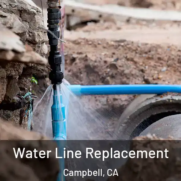  Water Line Replacement Campbell, CA